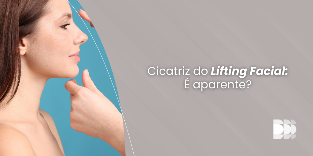 No momento, você está visualizando Cicatriz do Lifting Facial: é aparente?
